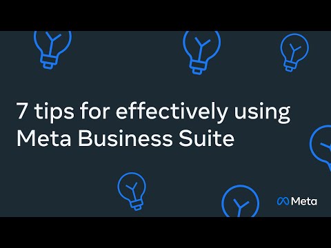 7 Tips for Effectively Using Meta Business Suite