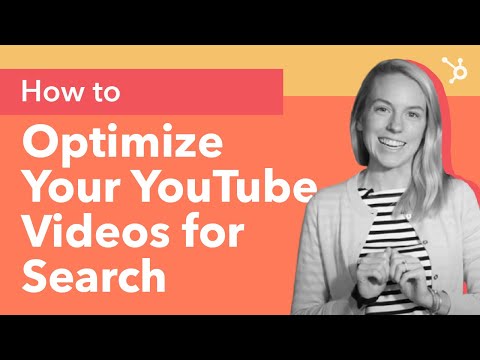 How to Optimize your Youtube Videos for search