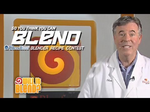 Will It Blend? - So you think you can BLEND - Blendtec® blender recipe contest