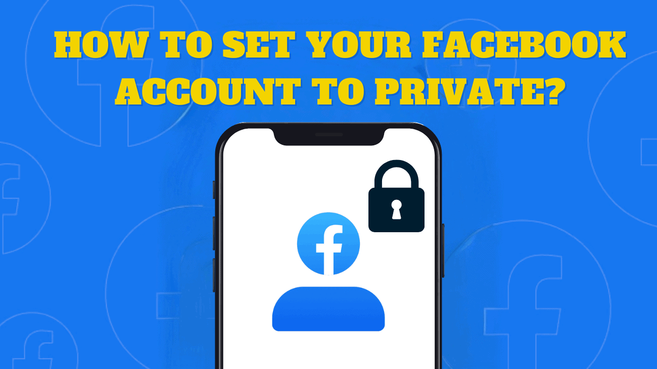 How to Set Your Facebook Account to Private - cover
