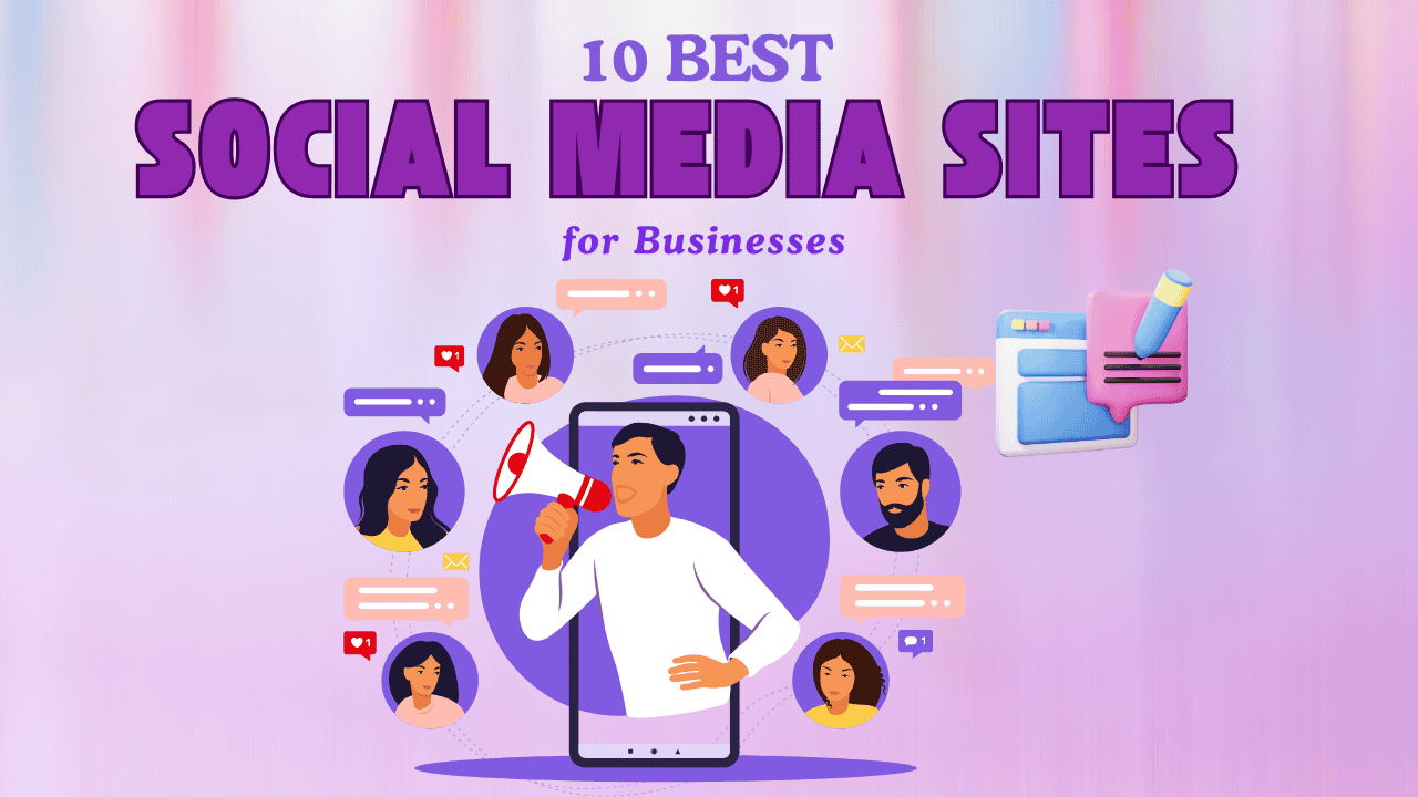 BEST Social Media Sites for Businesses